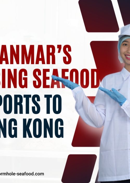 Myanmar's Rising Seafood Exports To Hong Kong